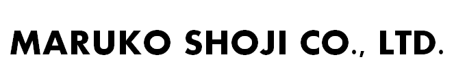 MARUKO SHOJI CO., LTD.